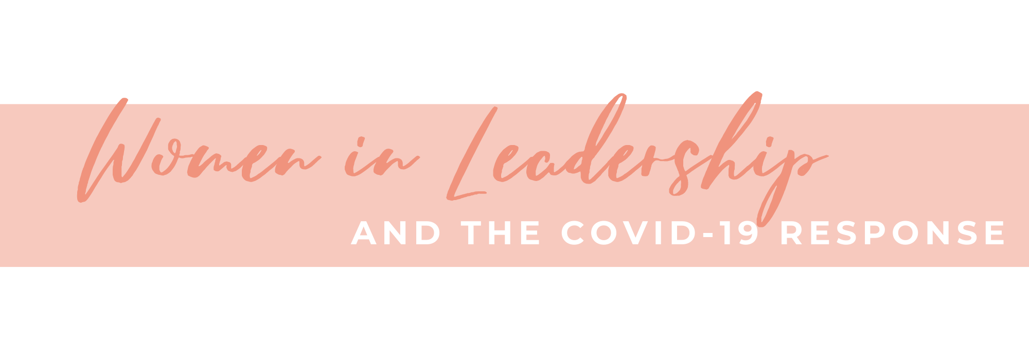 Women in leadership and the COVID-19 response