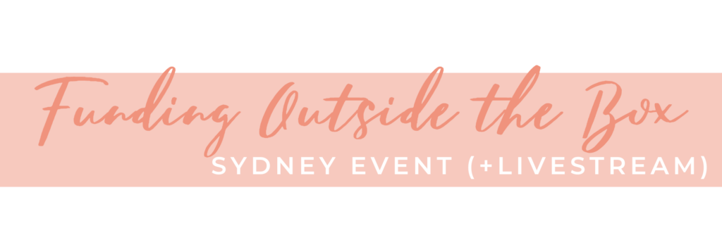 Funding Outside the Box, Sydney Event Plus Livestream