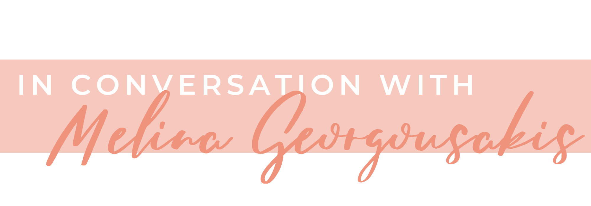 In Conversation with Melina Georgousakis