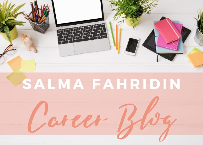 Career Blog Salma Fahridin