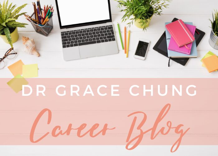 Career Blog Dr Grace Chung 